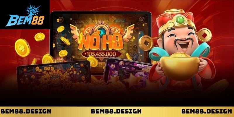 Nổ Hũ Đổi Thưởng BEM88: Hướng Dẫn Chi Tiết Cho Người Chơi Mới 1 Nổ Hũ Đổi Thưởng